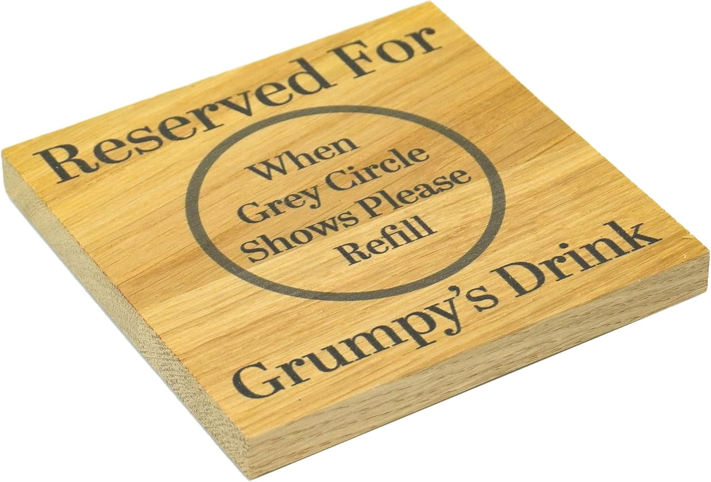 Reserved for Grumps Drink Oak Veneer Coaster (Grumpy Solid Oak)